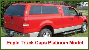 Eagle Truch Cap Platinum Edition.  A fiberglass pickup truck cap.