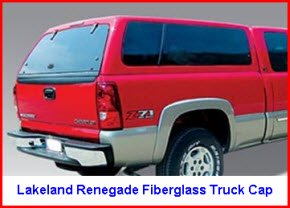 Lakeland Renegade Model Fiberglass Truck Cap