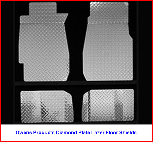 Owens Products Diamond Plate Lazer Floor Shields are made from Aluminum and laser cut to size.